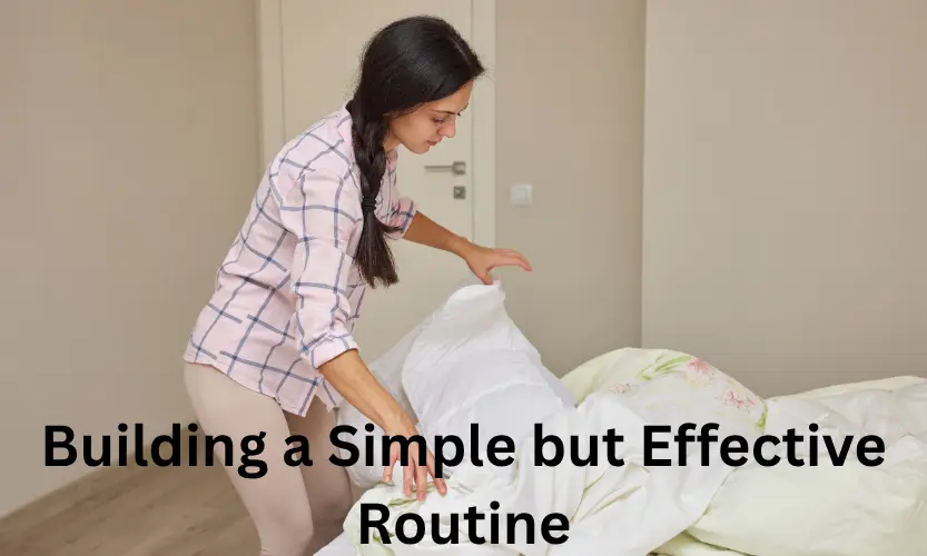 Building a Simple but Effective Routine