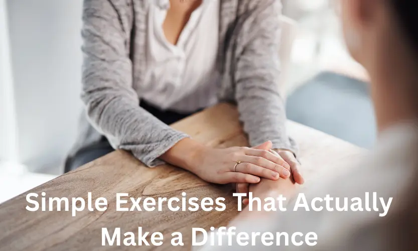 Simple Exercises That Actually Make a Difference