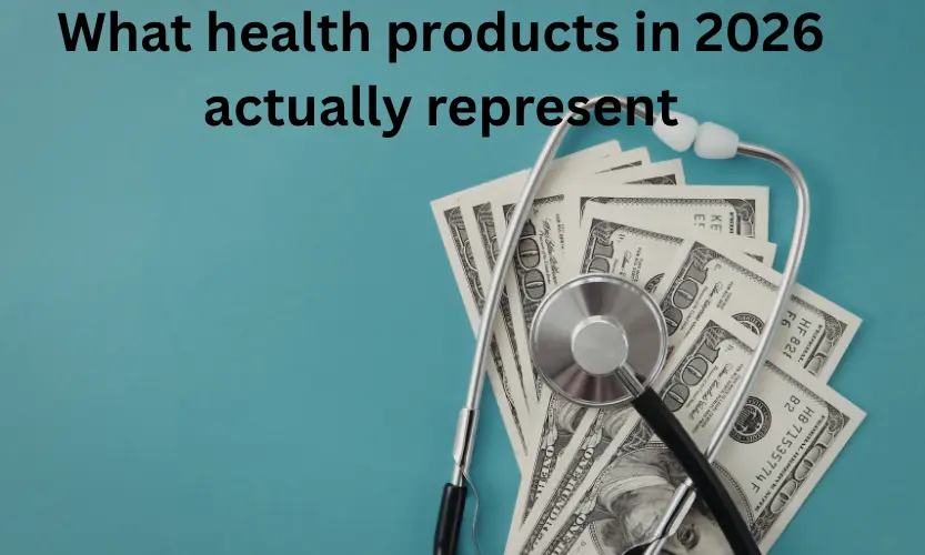 What health products in 2026 actually represent