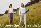 best fitness tips for healthy body