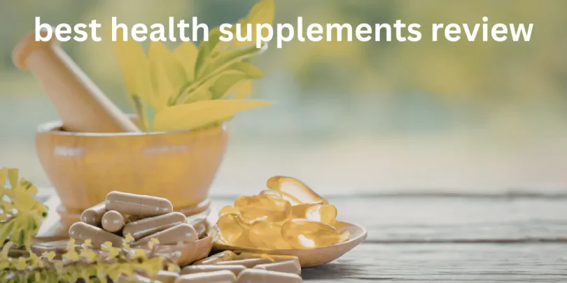 best health supplements review