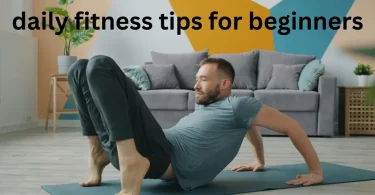 daily fitness tips for beginners
