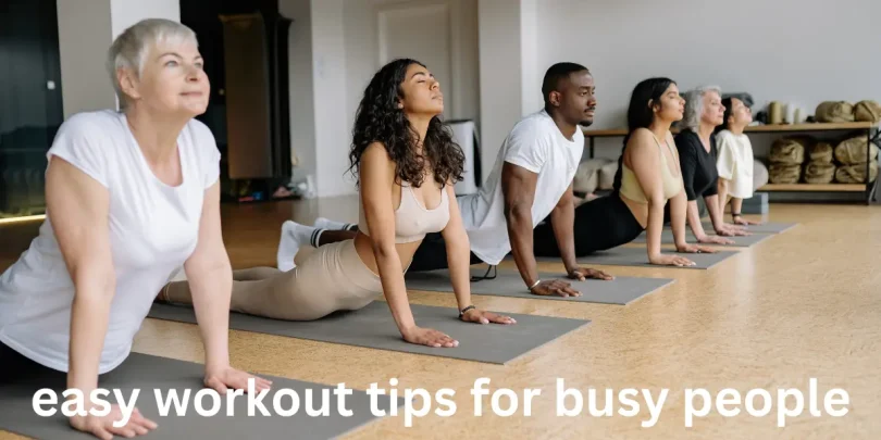 easy workout tips for busy people