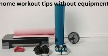 home workout tips without equipment