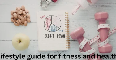 lifestyle guide for fitness and health
