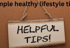 simple healthy lifestyle tips