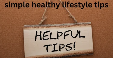 simple healthy lifestyle tips